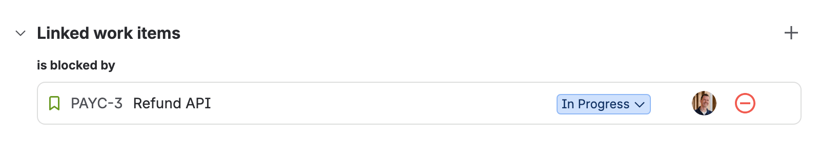 The Linked work items section of STOR-4, Payment step, under the heading “is blocked by”: PAYC-3 Refund API, In Progress, with its assignee and an unlink button.